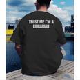 Trust Me Im A Librarian Reading Books Humor Men's Back Print T-Shirt Trust Me Im A Librarian Reading Books Humor Men's Back Print T-Shirt