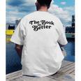 The Book Was Better Book Lover Reading Premium Tri-Blend Men's Back Print T-Shirt