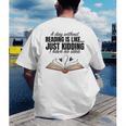 A Day Without Reading Is Like I Have No Idea Women Books Men's Back Print T-Shirt