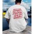 Forget Flowers Buy Me Books Men's Back Print T-Shirt