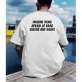 Imagine Being Afraid Of Drag Queens And Books Premium Men's Back Print T-Shirt Imagine Being Afraid Of Drag Queens And Books Premium Men's Back Print T-Shirt