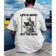 Life Is Short Buy The Book Skeleton Book Lover Reading Men's Back Print T-Shirt
