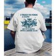 I Tried To Form A Gang But It Turned Into A Book-Club Reader Premium Tri-Blend Men's Back Print T-Shirt
