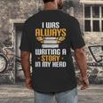 Always Writing A Story In My Head Book Writer Author Men's Back Print T-Shirt