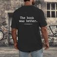 Author Typewriter The Book Was Better Men's Back Print T-Shirt