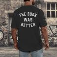 The Book Was Better Reading Literature Lover Men's Back Print T-Shirt The Book Was Better Reading Literature Lover Men's Back Print T-Shirt