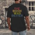 The Book Was Better Retro 70s Vintage Men's Back Print T-Shirt The Book Was Better Retro 70s Vintage Men's Back Print T-Shirt