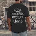 Book Lovers Never Go To Bed Alone Bibliophile Humor Men's Back Print T-Shirt Book Lovers Never Go To Bed Alone Bibliophile Humor Men's Back Print T-Shirt