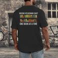 Bookcase Driving My Husband Crazy One Book At A Time Men's Back Print T-Shirt Bookcase Driving My Husband Crazy One Book At A Time Men's Back Print T-Shirt