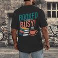 Booked And Busy Cool Coffee Reading Relaxing Books Men's Back Print T-Shirt Booked And Busy Cool Coffee Reading Relaxing Books Men's Back Print T-Shirt