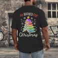All Booked For Christmas Book Lovers Xmas Tree Women Men's Back Print T-Shirt