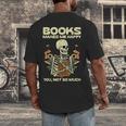 Books Make Me Happy Skeleton Read Reading Librarian Book Men's Back Print T-Shirt