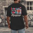 Books Are My Love Language Valentines Book Lover Librarian Men's Back Print T-Shirt Books Are My Love Language Valentines Book Lover Librarian Men's Back Print T-Shirt