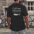 Call Me Ishmael Moby Dick Quote Shirt For Book Lovers Men's Back Print T-Shirt Call Me Ishmael Moby Dick Quote Shirt For Book Lovers Men's Back Print T-Shirt
