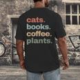 Cats Books Coffee Plants Gardening Mama Mom Mothers Men's Back Print T-Shirt