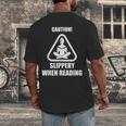 Caution Slippery When Reading Book Lover Men's Back Print T-Shirt