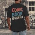 Comic Book Historian Vintage Comic Book Collector Men's Back Print T-Shirt Comic Book Historian Vintage Comic Book Collector Men's Back Print T-Shirt