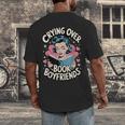 Crying Over Book Boyfriends Men's Back Print T-Shirt Crying Over Book Boyfriends Men's Back Print T-Shirt