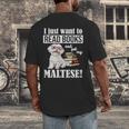Cute Glasses Read Books & Pet My Maltese Lover Men's Back Print T-Shirt Cute Glasses Read Books & Pet My Maltese Lover Men's Back Print T-Shirt