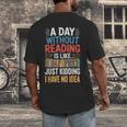 A Day Without Reading I Have No Idea Book Lovers Men's Back Print T-Shirt A Day Without Reading I Have No Idea Book Lovers Men's Back Print T-Shirt