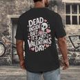 Dead Inside But Its Valentines DayShirt For Introverts Men's Back Print T-Shirt Dead Inside But Its Valentines DayShirt For Introverts Men's Back Print T-Shirt