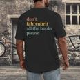 Don't Fahrenheit The Books Men's Back Print T-Shirt