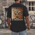 Education Is Freedom Teacher Books Black History Women Men's Back Print T-Shirt