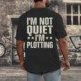 I'm Not Quiet I'm Plotting I Introvert Men's Back Print T-Shirt I'm Not Quiet I'm Plotting I Introvert Men's Back Print T-Shirt