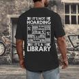 It's Not Hoarding Library Book Collecting Book Librarian Men's Back Print T-Shirt