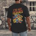 I'Ve Got Issues Comic Book Collecting Men's Back Print T-Shirt I'Ve Got Issues Comic Book Collecting Men's Back Print T-Shirt