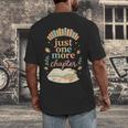 Just One More Chapter Cozy Book Lover Reading & Coffee Men's Back Print T-Shirt