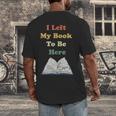 I Left My Book To Be Here Vintage Bookworm Men's Back Print T-Shirt I Left My Book To Be Here Vintage Bookworm Men's Back Print T-Shirt