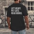 Lift Heavy Pet Cats Read Books Gym Workout Weight Lifter Men's Back Print T-Shirt
