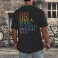 Live Life Like a Book Florida Would Ban LGBTQ Rainbow Flag Men's Back Print T-Shirt Live Life Like a Book Florida Would Ban LGBTQ Rainbow Flag Men's Back Print T-Shirt