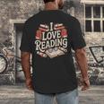 I Love Reading Books Literature Enthusiast Fun Men's Back Print T-Shirt I Love Reading Books Literature Enthusiast Fun Men's Back Print T-Shirt