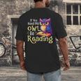 If You Need Me Owl Be Reading Book Lover Reading Bookworm Men's Back Print T-Shirt