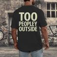 Too Peopley Outside I Introvert Men's Back Print T-Shirt Too Peopley Outside I Introvert Men's Back Print T-Shirt