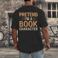 Pretend I'm A Book Character Men's Back Print T-Shirt