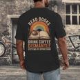 Read Books Drink Coffee Dismantle Systems Of Oppression Men's Back Print T-Shirt