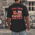 Read Your Heart Out Valentine Reading Book Girl Kid Teacher Men's Back Print T-Shirt