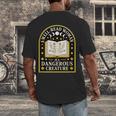 A Well Read Woman Is A Dangerous Creature For Book Lovers Men's Back Print T-Shirt A Well Read Woman Is A Dangerous Creature For Book Lovers Men's Back Print T-Shirt