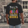 There's No Such Thing As Too Many Books Men's Back Print T-Shirt