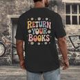 Return Your Books School Librarian Men's Back Print T-Shirt