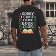 Sorry I Can't I Have Book Club Men's Back Print T-Shirt Sorry I Can't I Have Book Club Men's Back Print T-Shirt