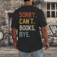 Sorry Can't Books Bye Shirts Books Lovers Men's Back Print T-Shirt Sorry Can't Books Bye Shirts Books Lovers Men's Back Print T-Shirt
