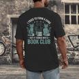 I Tried To Form A Gang But It Turned Into A Book Club Men's Back Print T-Shirt I Tried To Form A Gang But It Turned Into A Book Club Men's Back Print T-Shirt