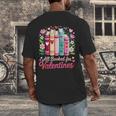 Valentine All Booked For Valentine Book Lovers Teacher Kid Men's Back Print T-Shirt Valentine All Booked For Valentine Book Lovers Teacher Kid Men's Back Print T-Shirt