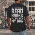 All I Want To Do Is Read Books Reading Dog Lovers Men's Back Print T-Shirt