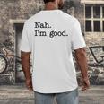 Antisocial Nah I'm Good Introvert Sarcastic Saying Men's Back Print T-Shirt