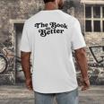 The Book Was Better Book Lover Reading Premium Tri-Blend Men's Back Print T-Shirt
